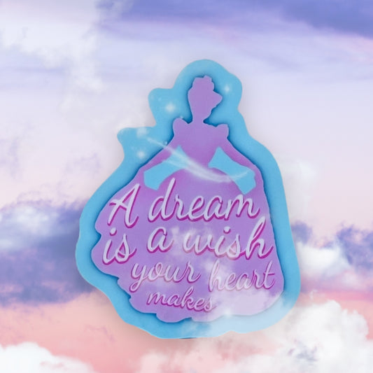 A DREAM IS.... Sticker