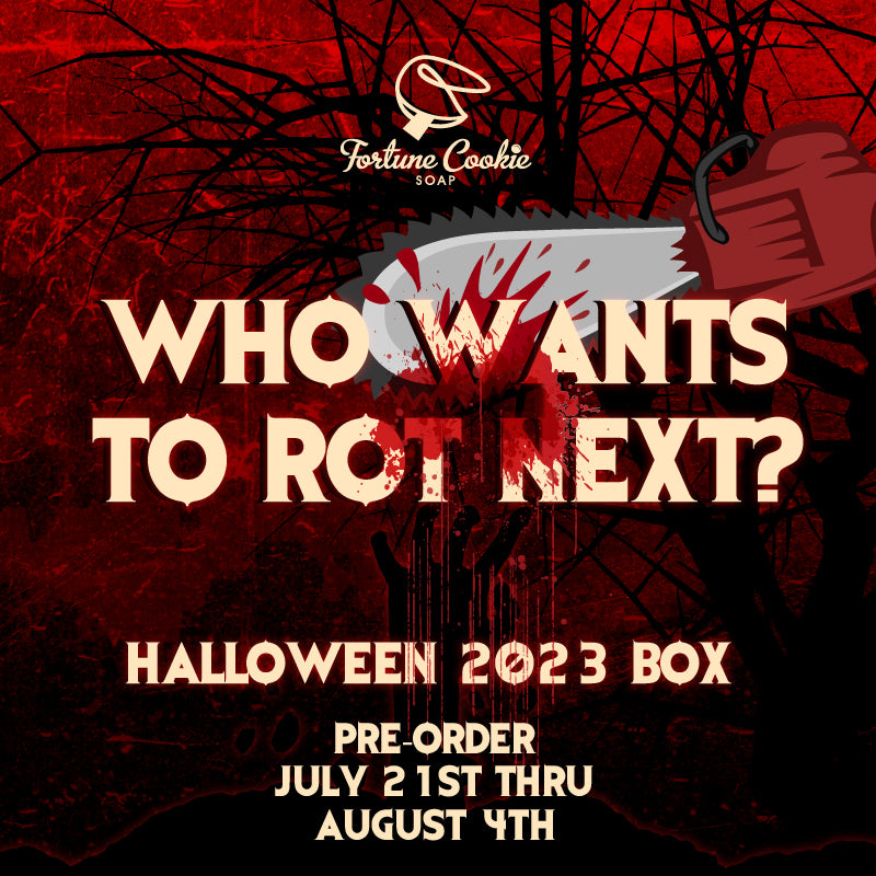 WHO WANTS TO ROT NEXT? 2023 Halloween Box