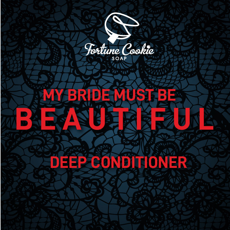 MY BRIDE MUST BE BEAUTIFUL Deep Conditioner