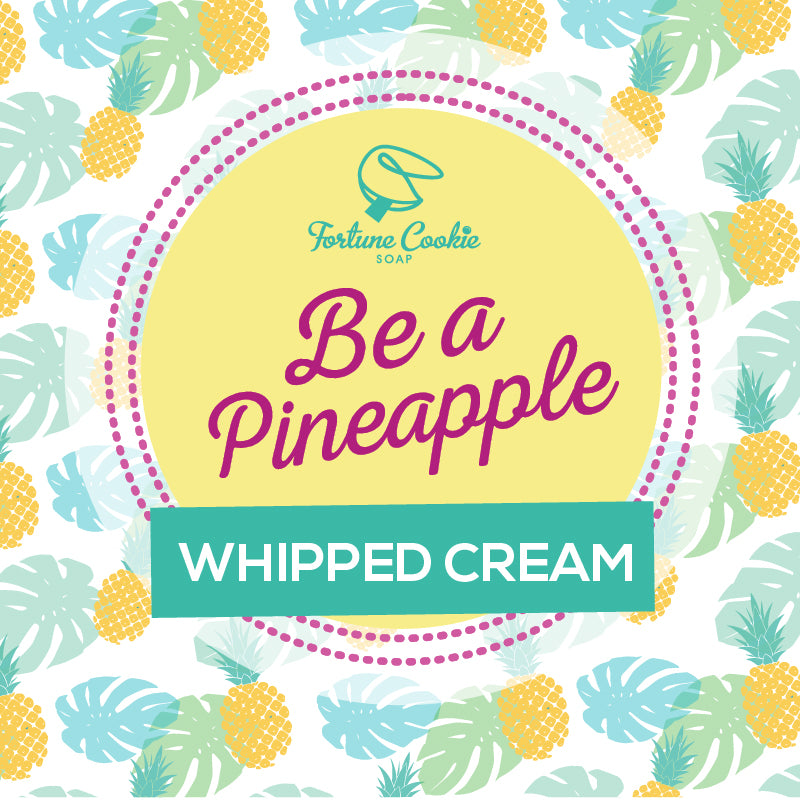 BE A PINEAPPLE Whipped Cream