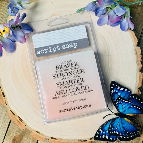 YOU ARE BRAVER THAN YOU BELIEVE... Script Soap