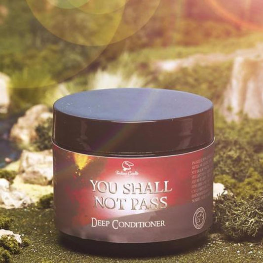 YOU SHALL NOT PASS Deep Conditioner