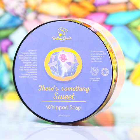 THERE'S SOMETHING SWEET Whipped Soap