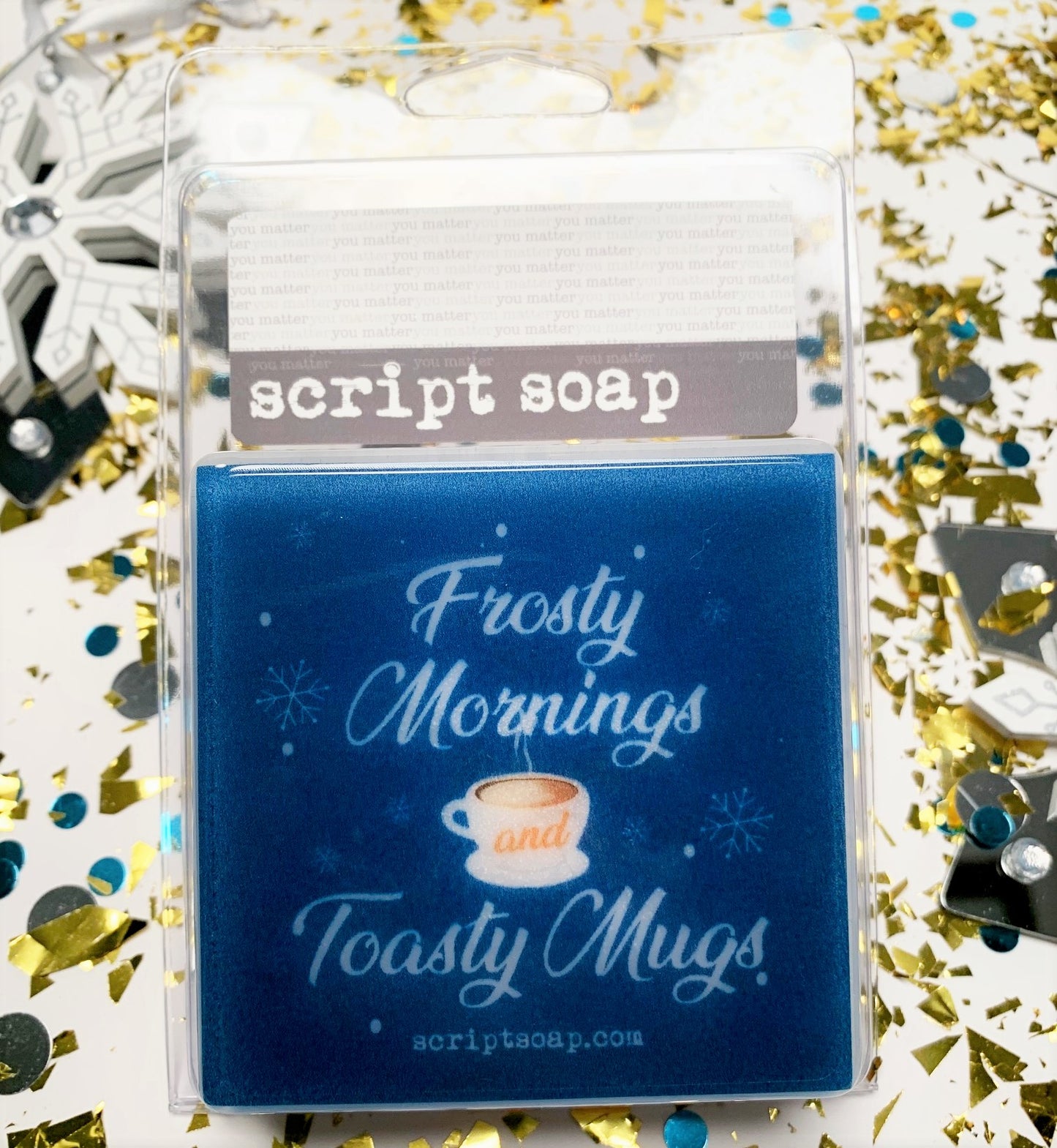 FROSTY MORNINGS AND TOASTY MUGS Script Soap