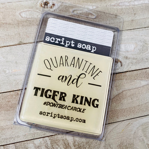 QUARANTINE & TIGER KING Script Soap