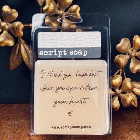 I THINK YOU LOOK BEST... Script Soap