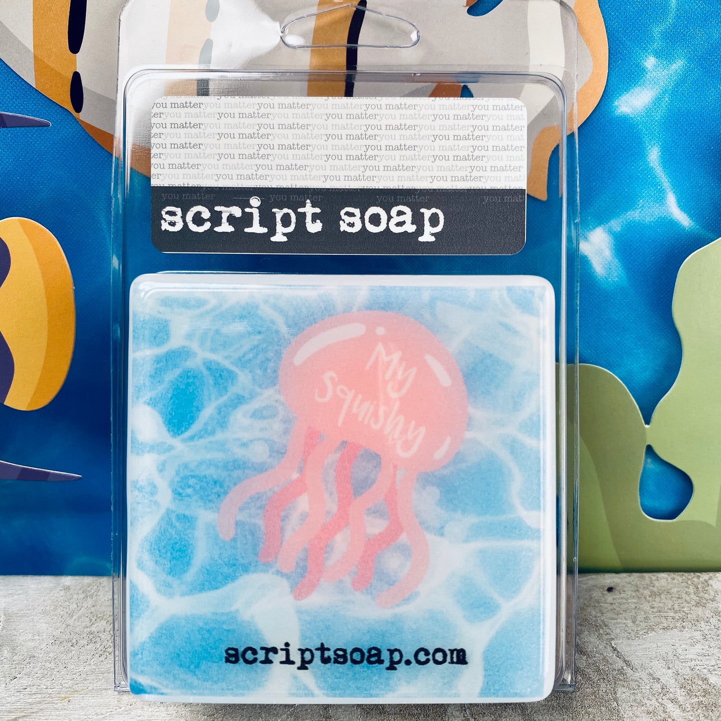 MY SQUISHY Script Soap