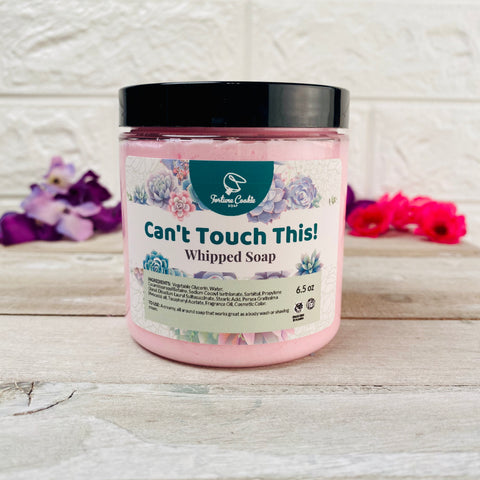 CAN'T TOUCH THIS! Whipped Soap