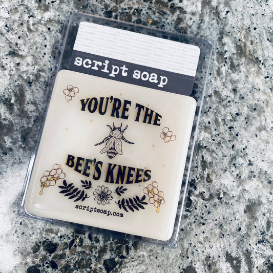 YOU'RE THE BEE'S Knees Script Soap