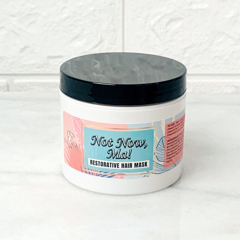 NOT NOW, MA! Restorative Hair Mask